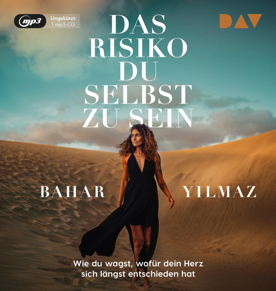 Das Risiko, du selbst zu sein. Wie du wagst, wofür dein Herz sich längst entschieden hat, 1 Audio-CD, 1 MP3 (Bahar Yilmaz)