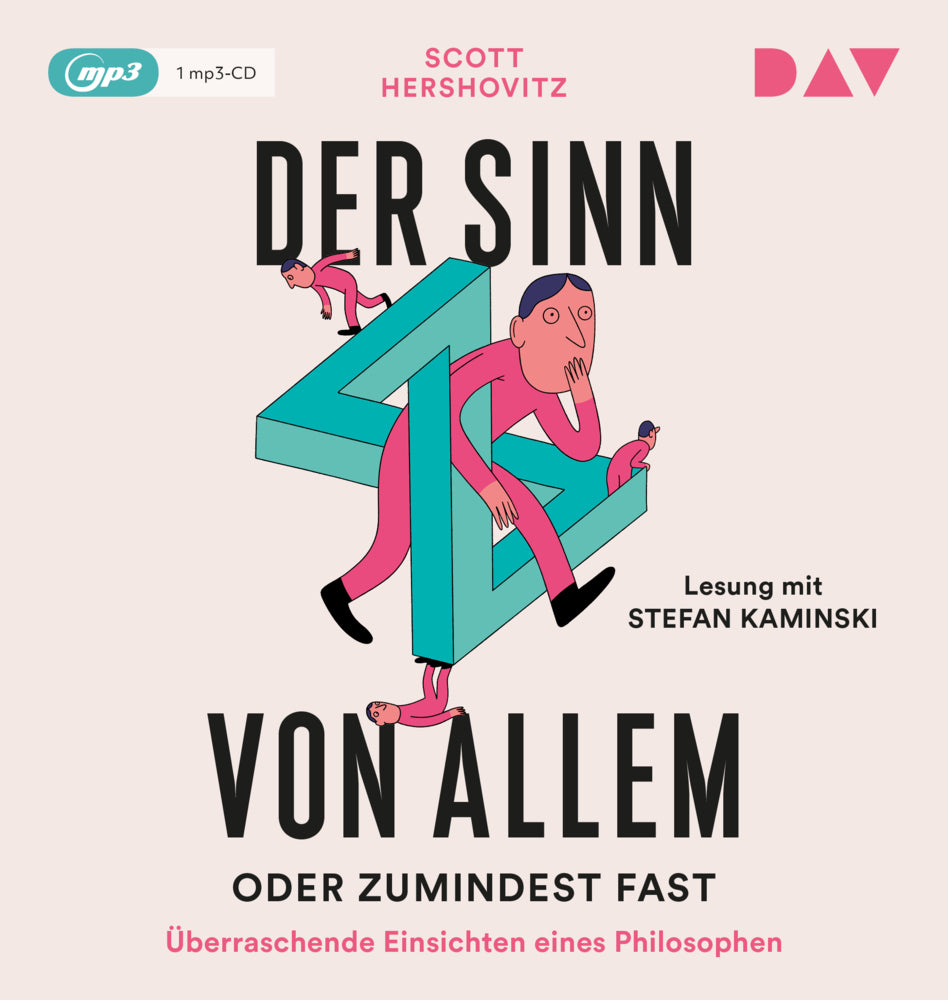 Der Sinn von allem - oder zumindest fast. Überraschende Einsichten eines Philosophen, 1 Audio-CD, 1 MP3 (Scott Hershovitz)