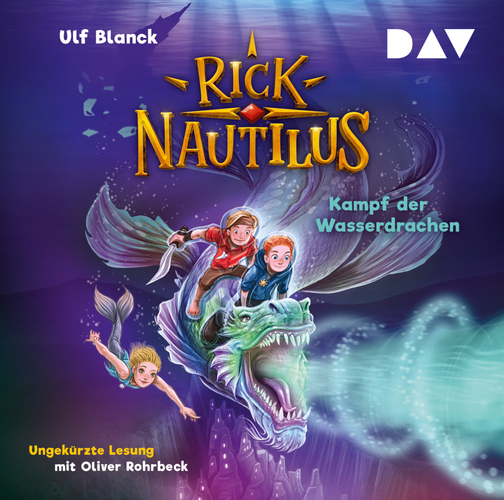 Rick Nautilus - Teil 8: Kampf der Wasserdrachen, 2 Audio-CD (Ulf Blanck)