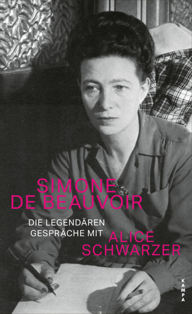 Die legendären Gespräche mit Alice Schwarzer (Simone De Beauvoir)