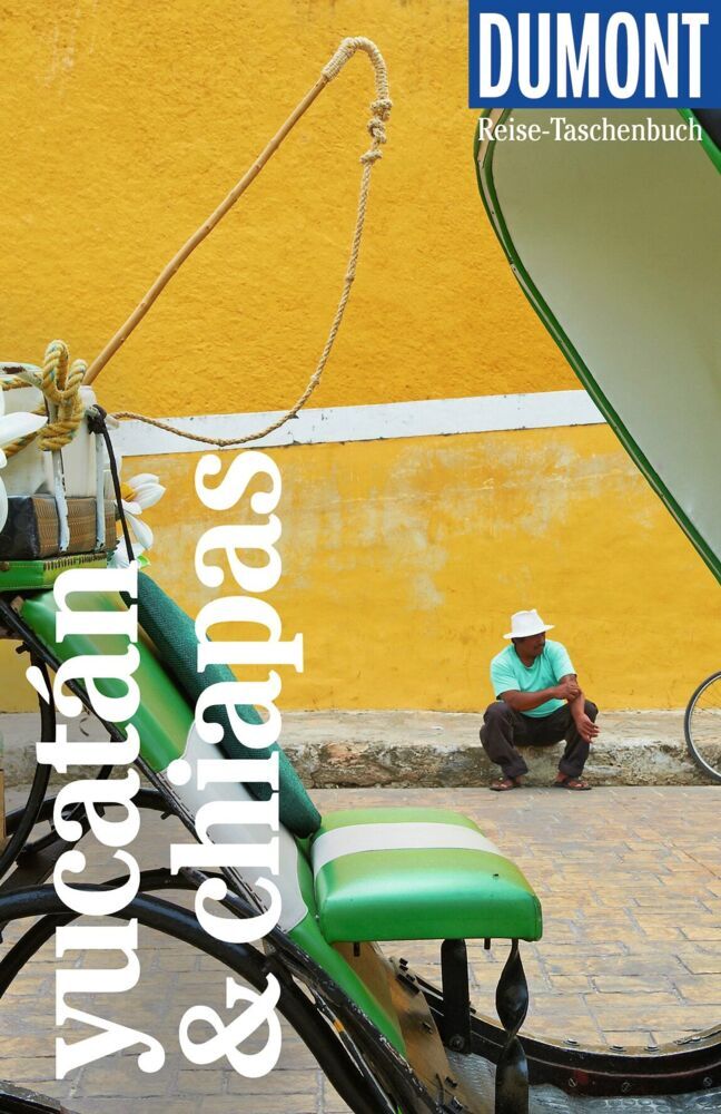 DUMONT Reise-Taschenbuch Reiseführer Yucatán & Chiapas (Juliane Israel)