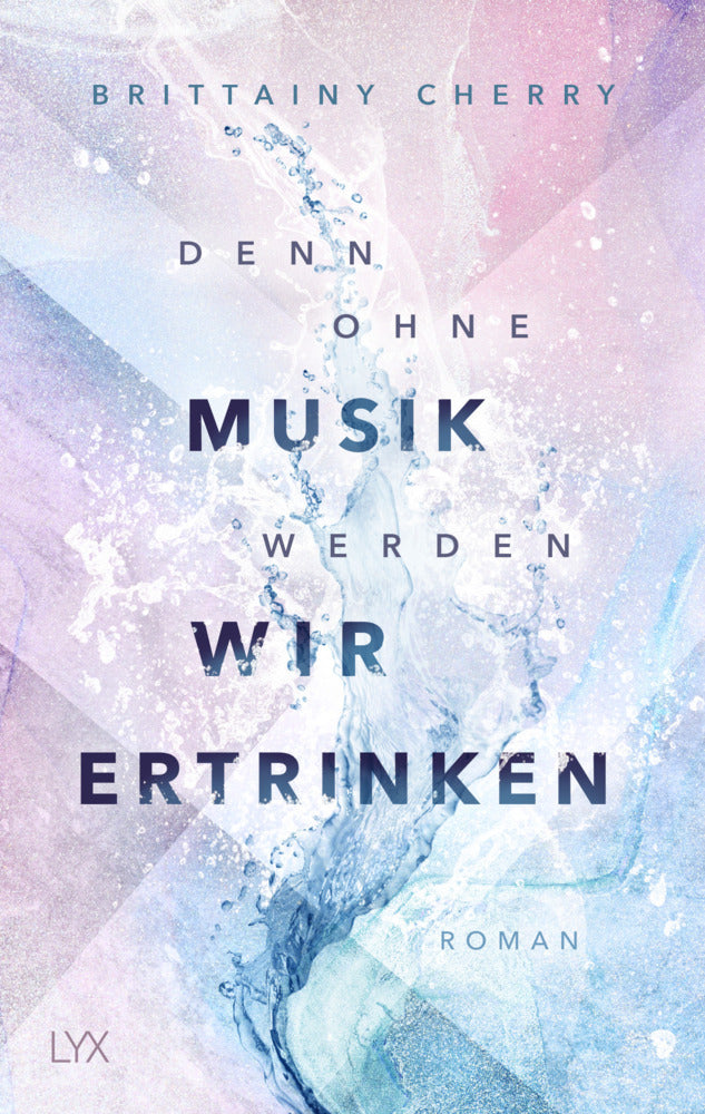 Denn ohne Musik werden wir ertrinken (Brittainy Cherry)