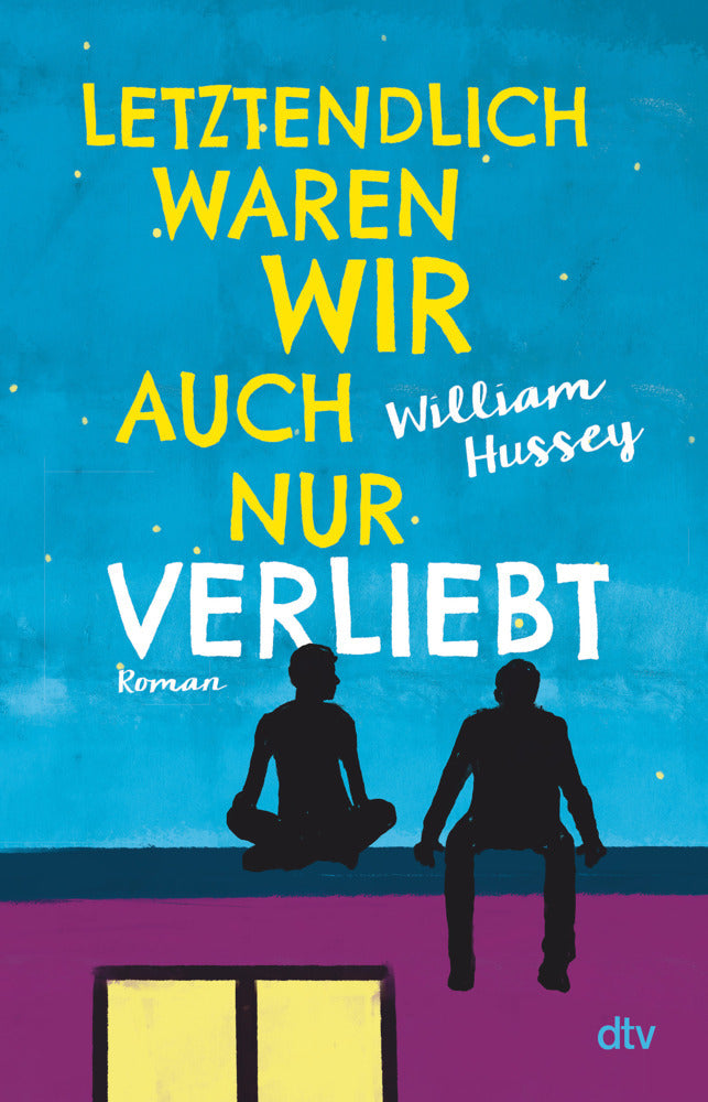 Letztendlich waren wir auch nur verliebt (William Hussey)