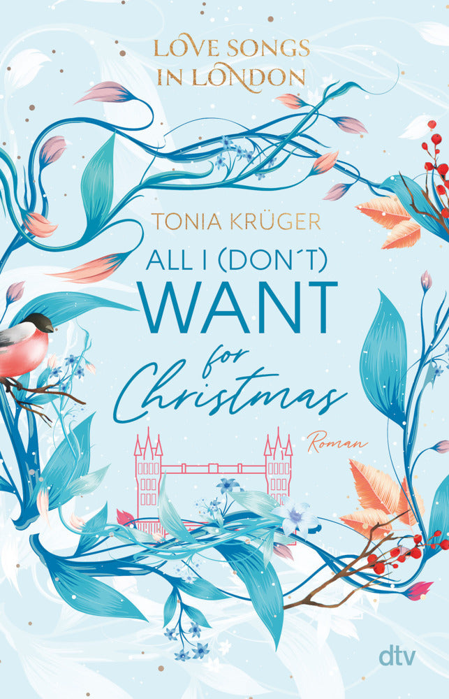 Love Songs in London - All I (don't) want for Christmas (Tonia Krüger)