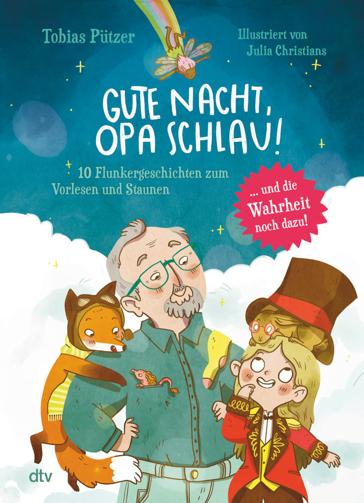 Gute Nacht, Opa Schlau - 10 Flunkergeschichten zum Vorlesen und Staunen (Tobias Pützer)