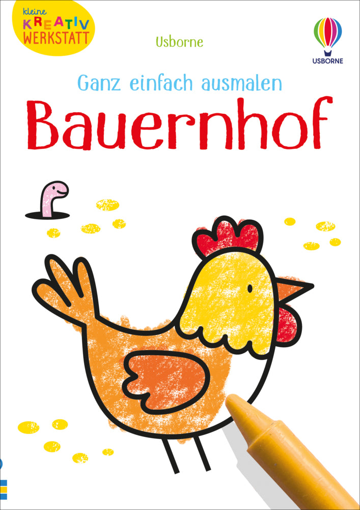 Kleine Kreativ-Werkstatt - Ganz einfach ausmalen: Bauernhof (Kate Nolan)