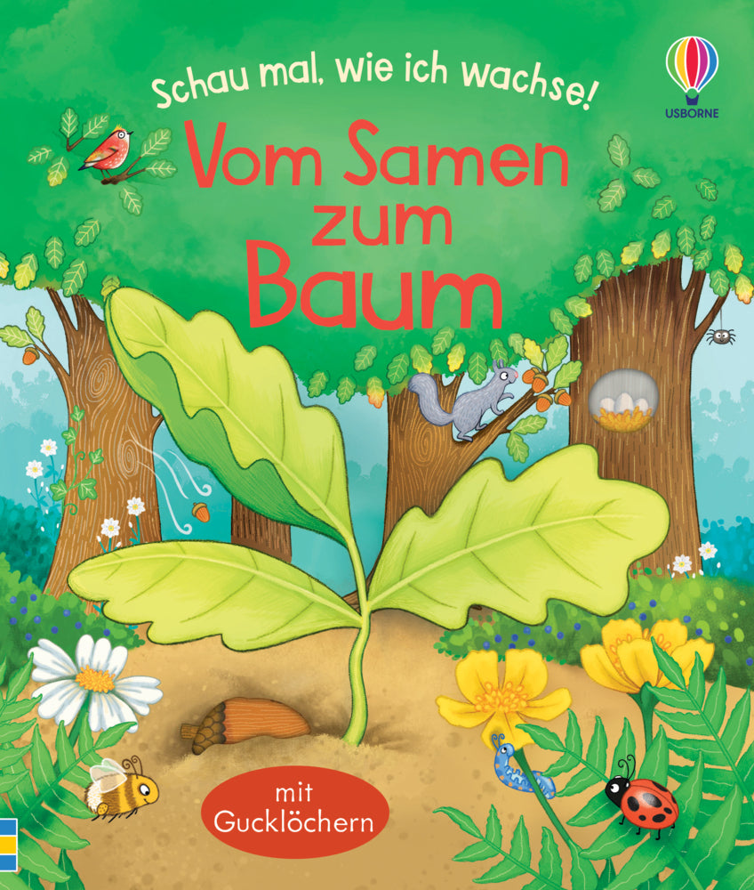 Schau mal, wie ich wachse! Vom Samen zum Baum (Lesley Sims)