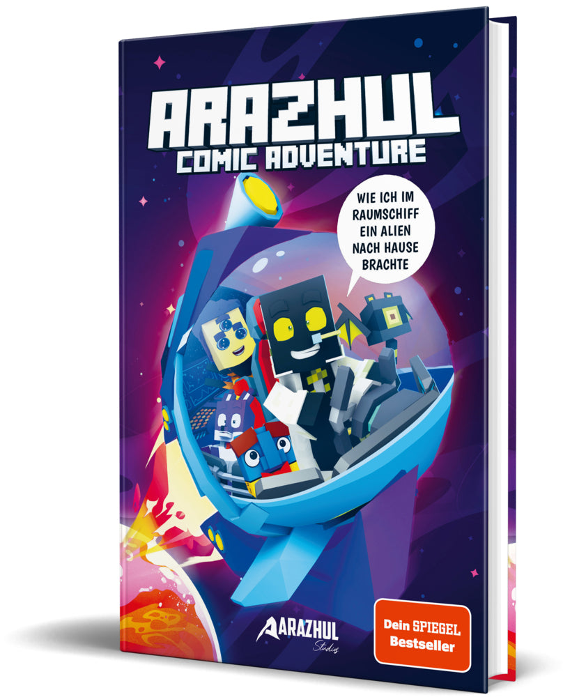 Wie ich im Raumschiff ein Alien nach Hause brachte (Arazhul)