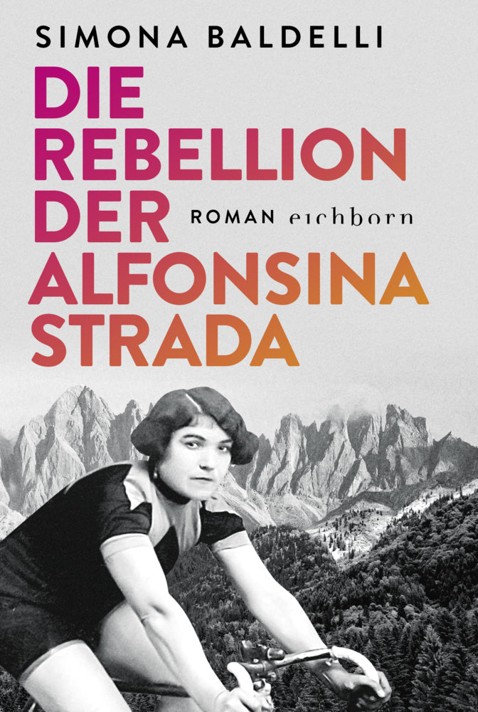 Die Rebellion der Alfonsina Strada (Simona Baldelli)