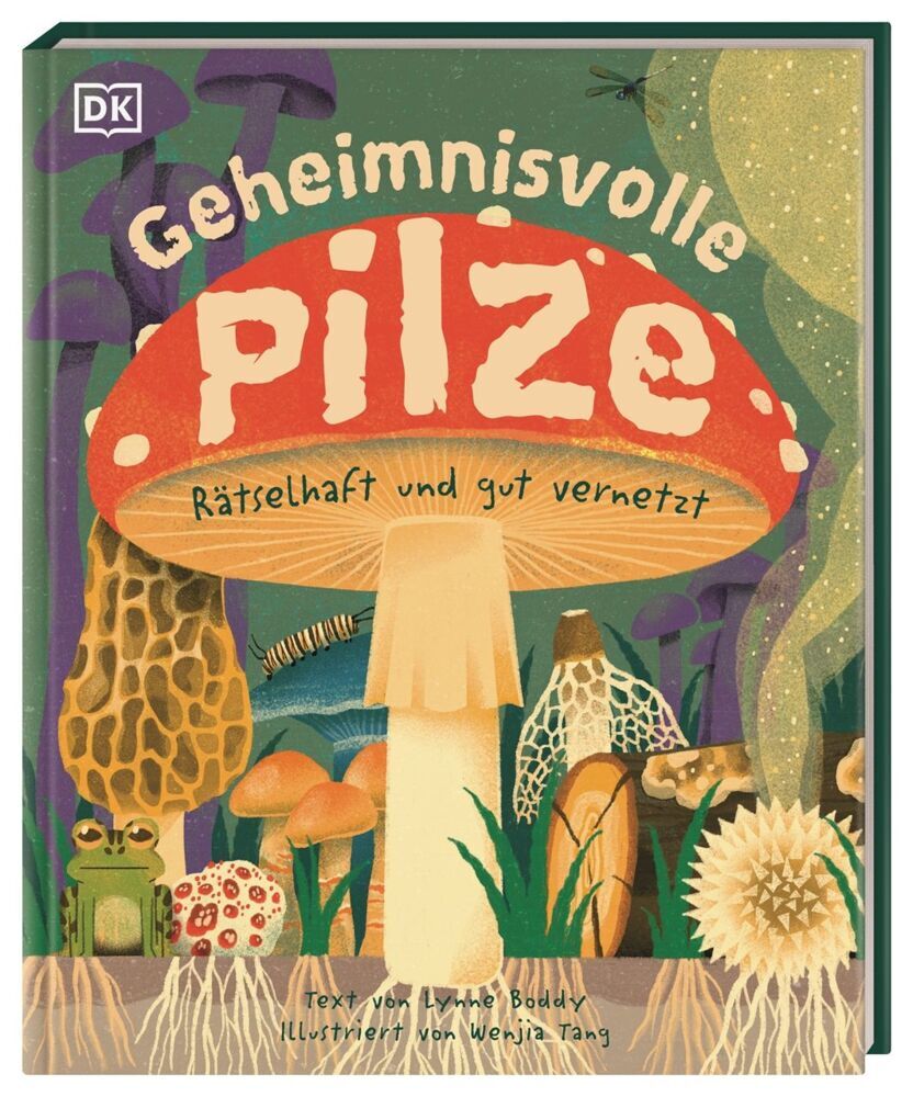 Geheimnisvolle Pilze (Lynne Boddy)