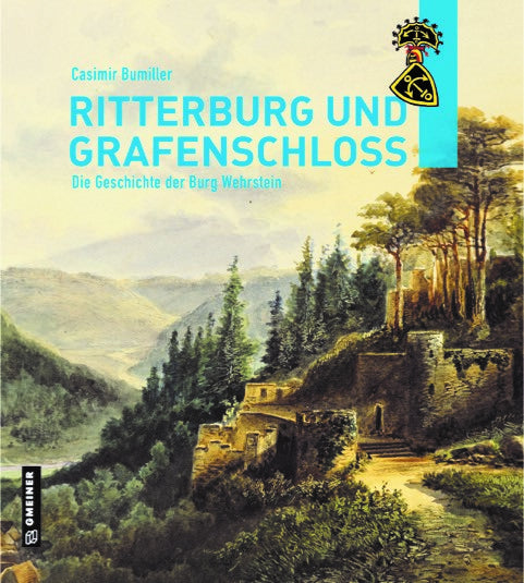Ritterburg und Grafenschloss (Dr. Casimir Bumiller)