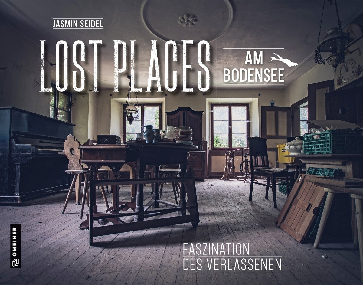 Lost Places am Bodensee (Jasmin Seidel)