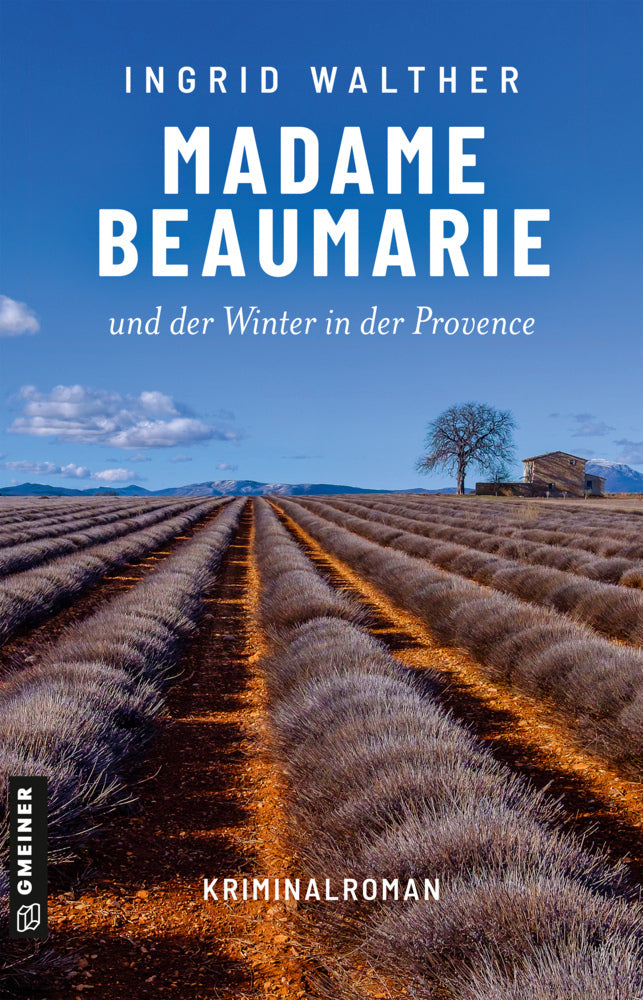 Madame Beaumarie und der Winter in der Provence (Ingrid Walther)