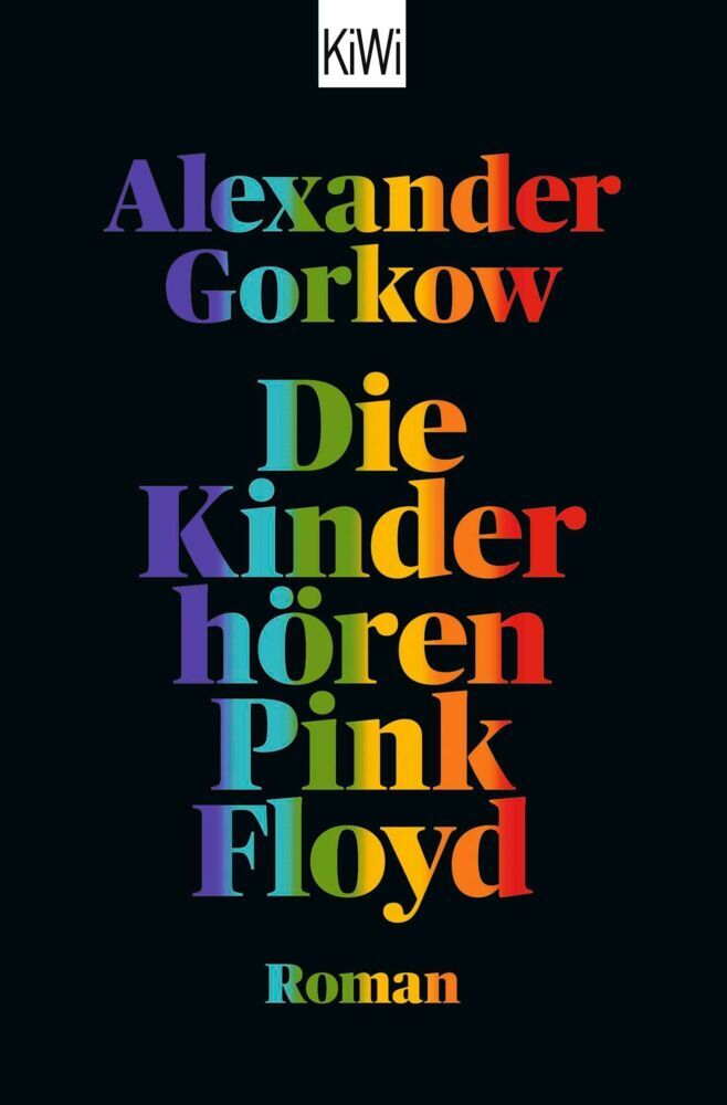 Die Kinder hören Pink Floyd (Alexander Gorkow)