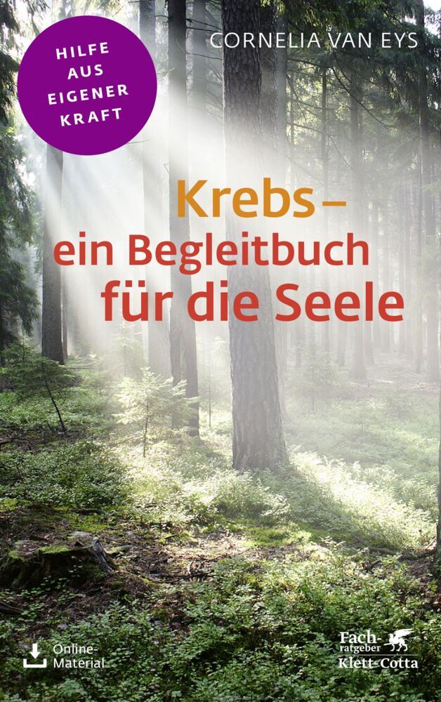 Krebs - ein Begleitbuch für die Seele (Fachratgeber Klett-Cotta) (Cornelia Van Eys)