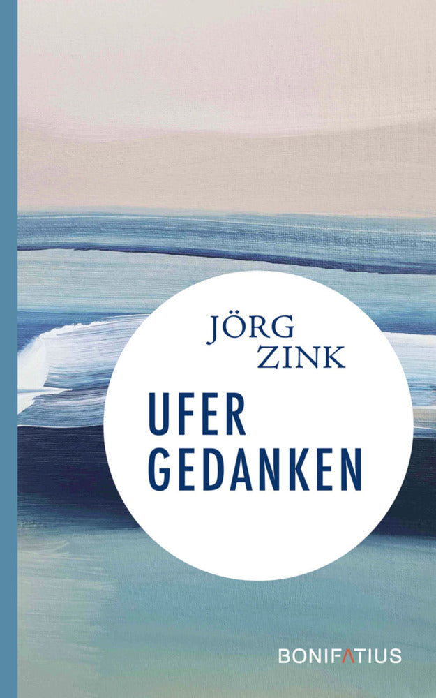 Ufergedanken (Jörg Zink)