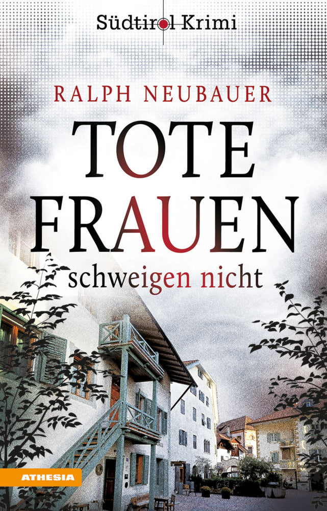Tote Frauen schweigen nicht (Ralph Neubauer)