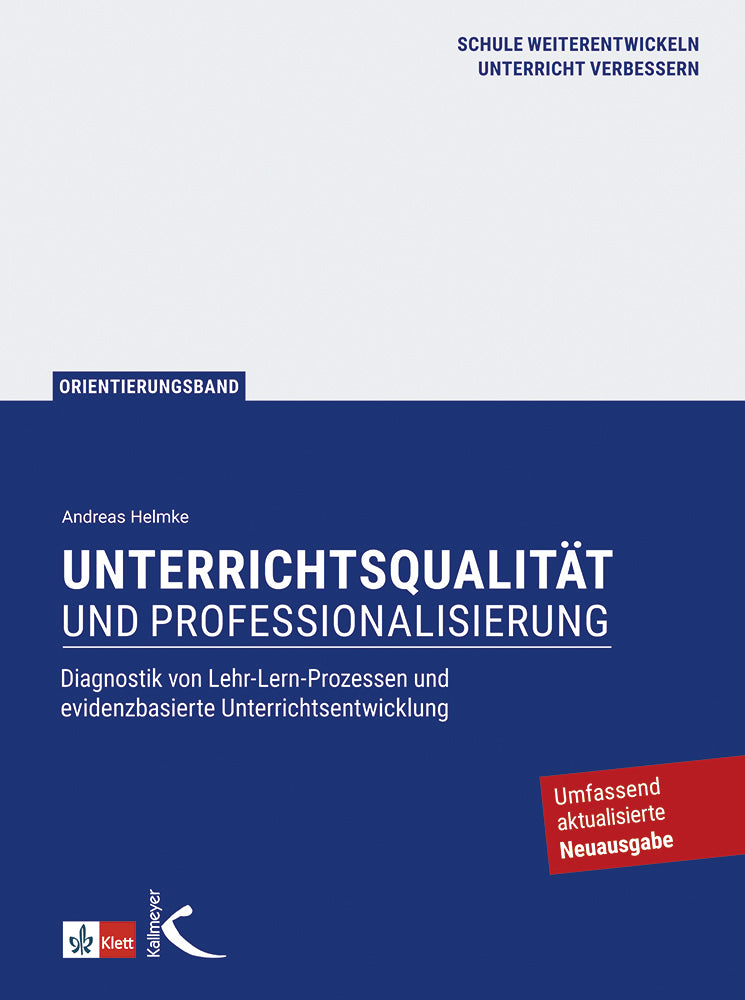 Unterrichtsqualität und Professionalisierung (Andreas Helmke)