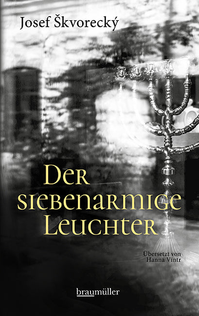 Der siebenarmige Leuchter (Josef Skvorecky)