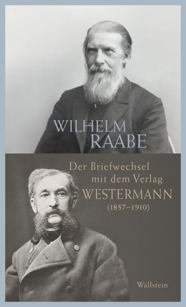 Der Briefwechsel mit dem Verlag Westermann (1857-1910) (Wilhelm Raabe)