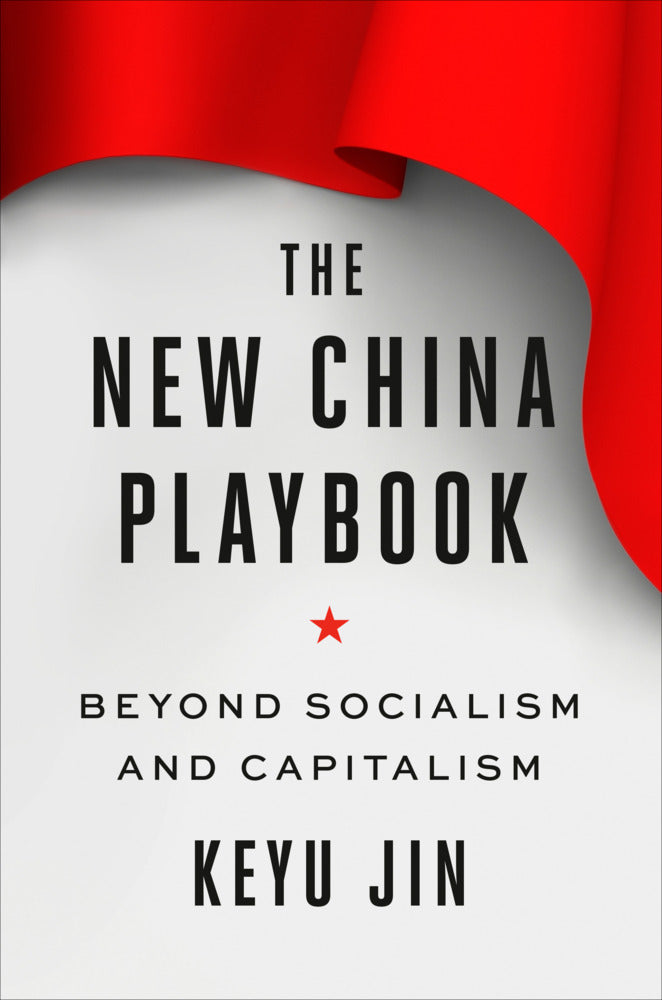 The New China Playbook (Keyu Jin)