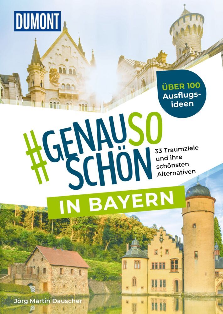 DUMONT #genausoschön in Bayern (Jörg Dauscher)