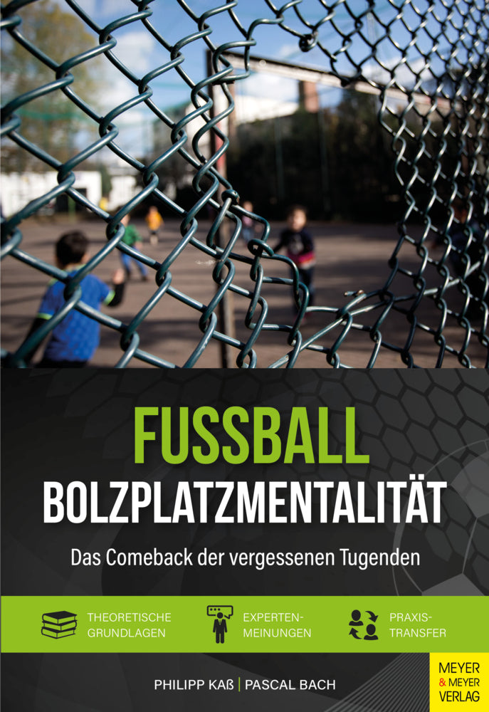 Fußball - Bolzplatzmentalität (Philipp Kaß)