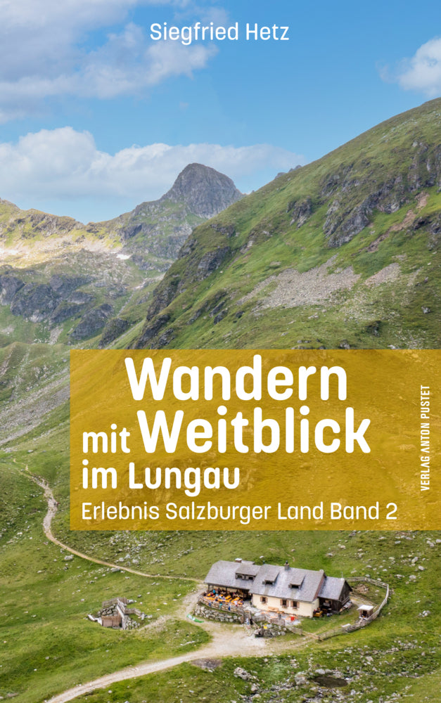 Wandern mit Weitblick im Lungau (Siegfried Hetz)