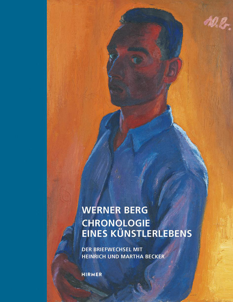 Werner Berg - Chronologie eines Künstlerlebens (Harald Scheicher)