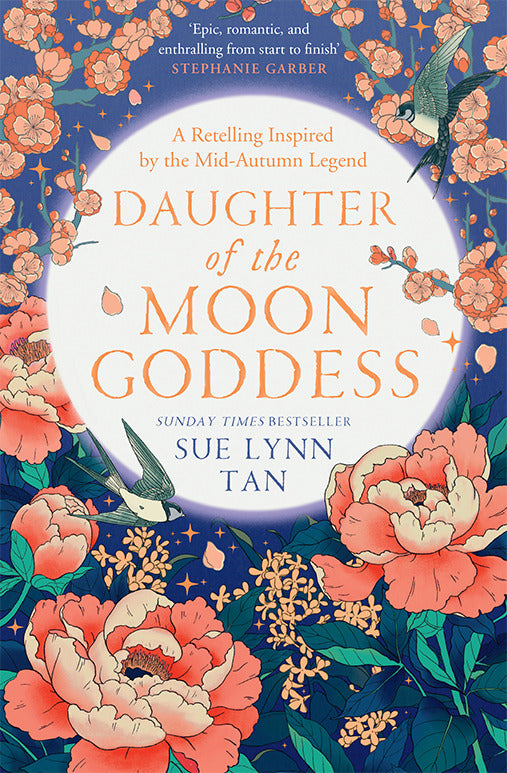 The Daughter of the Moon Goddess (Sue Lynn Tan)