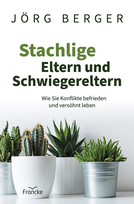 Stachlige Eltern und Schwiegereltern (Jörg Berger)