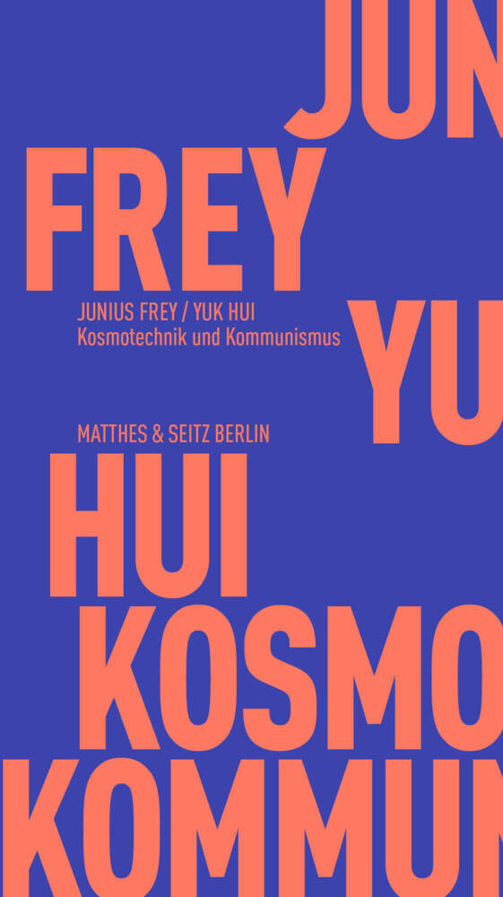 Kosmotechnik und Kommunismus (Yuk Hui)