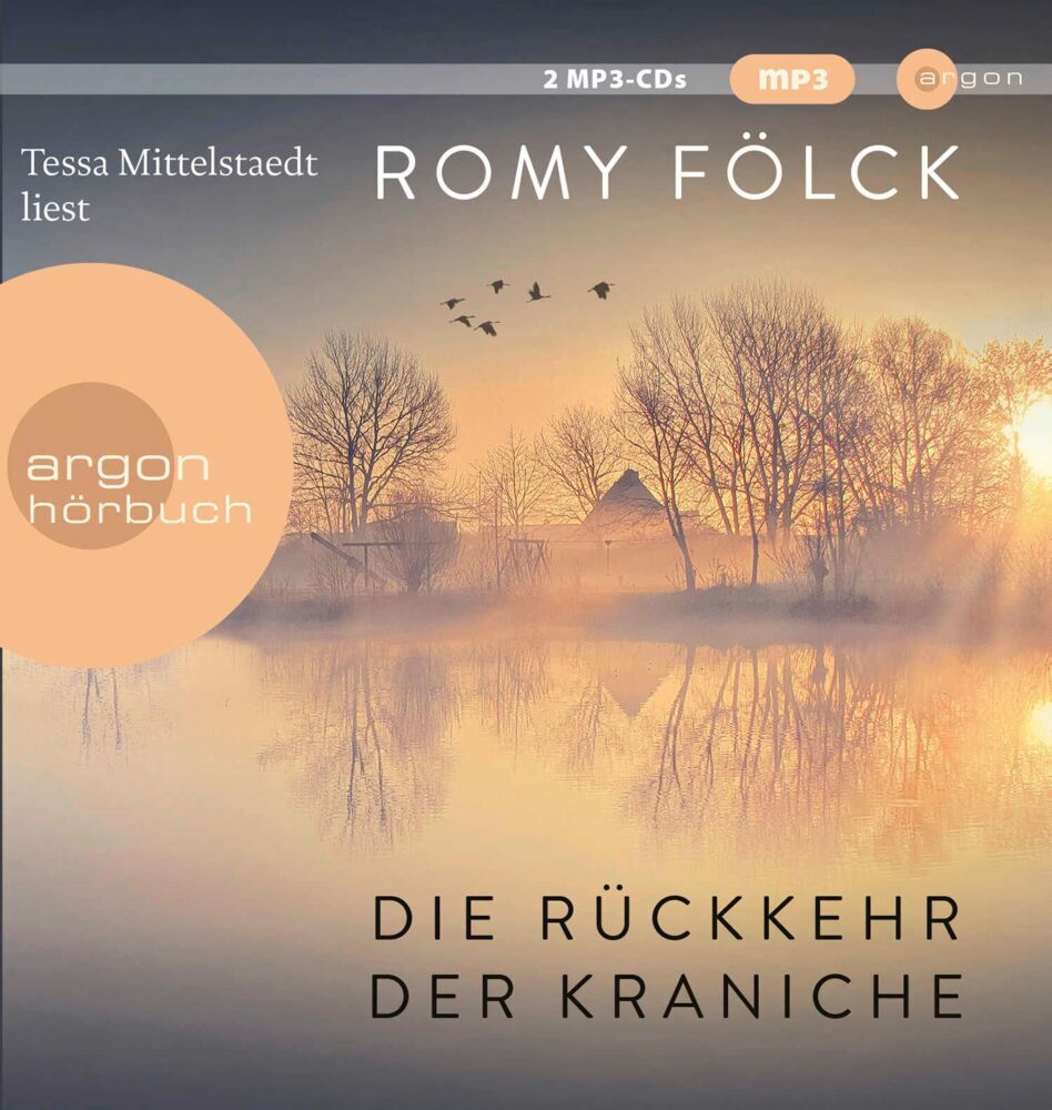 Die Rückkehr der Kraniche, 2 Audio-CD, 2 MP3 (Romy Fölck)