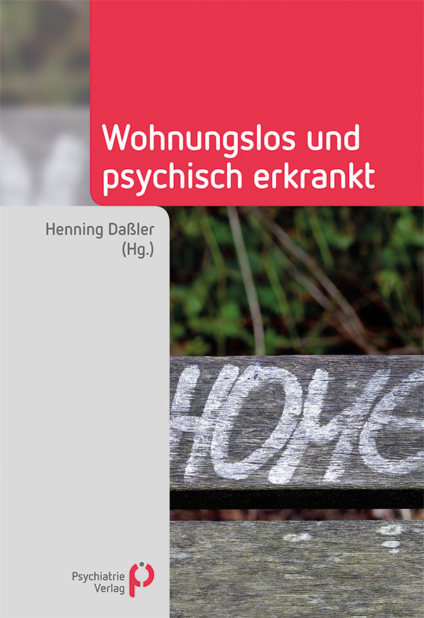 Wohnungslos und psychisch erkrankt (Henning Daßler)