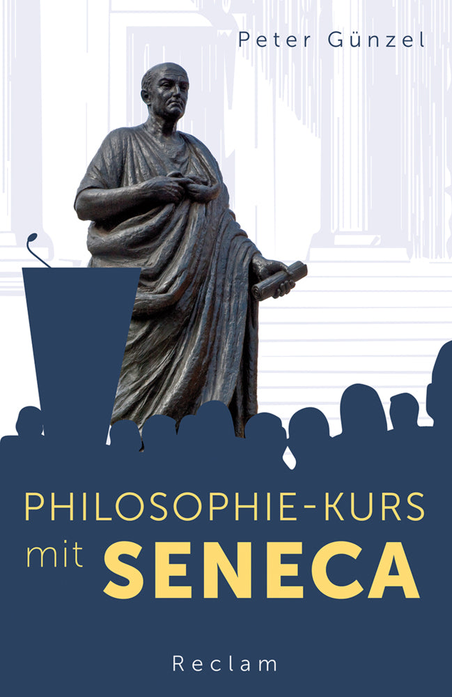 Philosophie-Kurs mit Seneca (Peter Günzel)