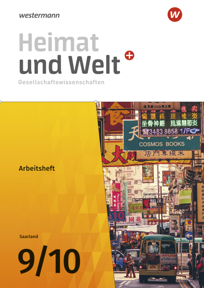 Heimat und Welt Gesellschaftswissenschaften - Ausgabe 2021 für das Saarland (Ruwen Bubel)