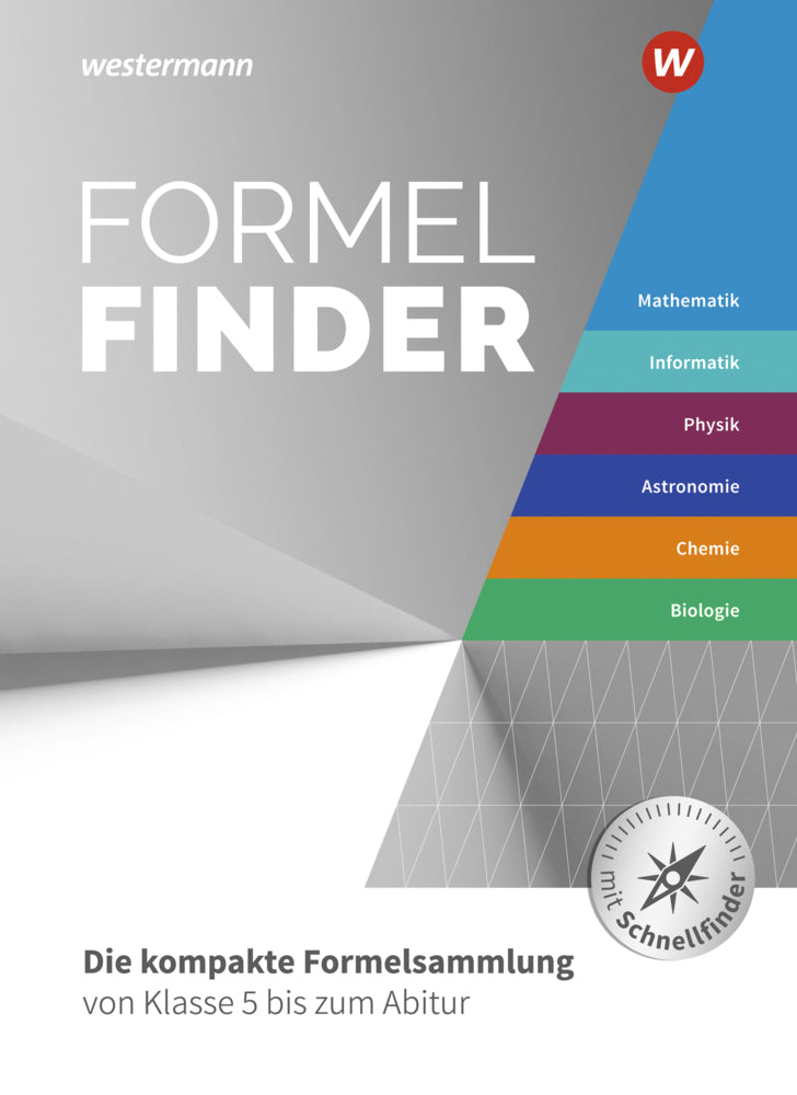 Formelfinder - Ausgabe für die Sekundarstufe I und II an Gymnasien (Henning Körner)