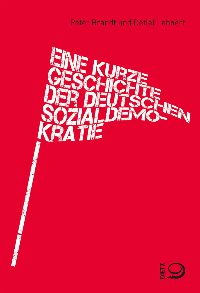 Eine kurze Geschichte der deutschen Sozialdemokratie (Peter Brandt)