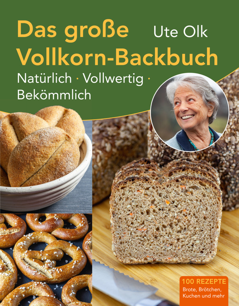 Das große Vollkorn-Backbuch (Ute Olk)