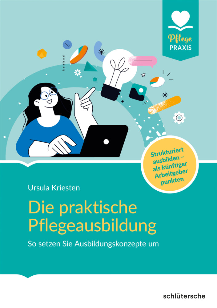 Die praktische Pflegeausbildung (Dr. Ursula Kriesten)