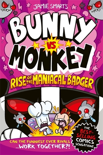 Bunny vs. Monkey: Rise of the Maniacal Badger (Jamie Smart)