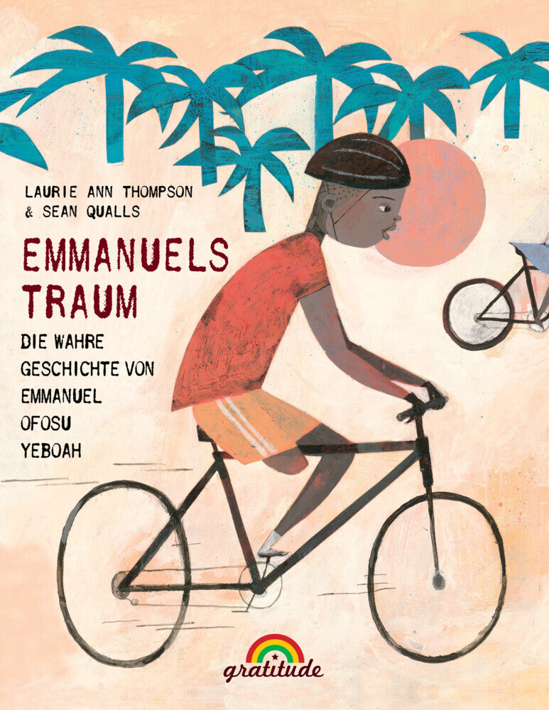 Emmanuels Traum: Die wahre Geschichte von Emmanuel Ofosu Yeboah (Laurie Ann Thompson)