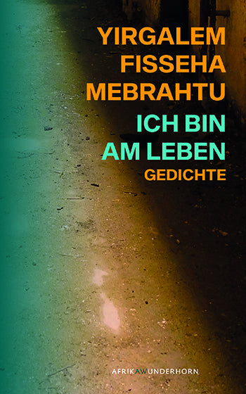 Ich bin am Leben (Yirgalem Fisseha Mebrahtu)
