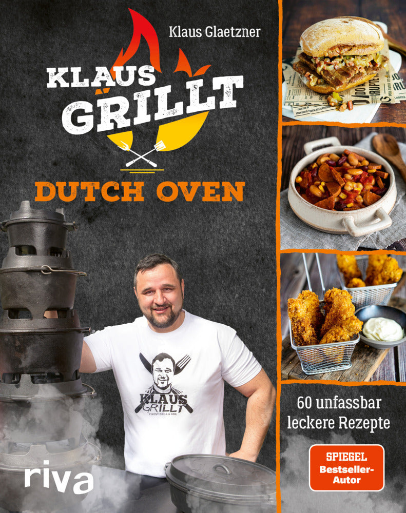 Klaus grillt: Dutch Oven (Klaus Glaetzner)