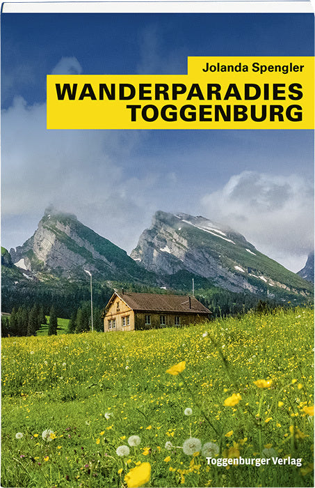 Wanderparadies Toggenburg (Jolanda Spengler)
