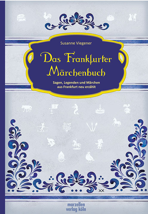 Das Frankfurter Märchenbuch (Susanne Viegener)