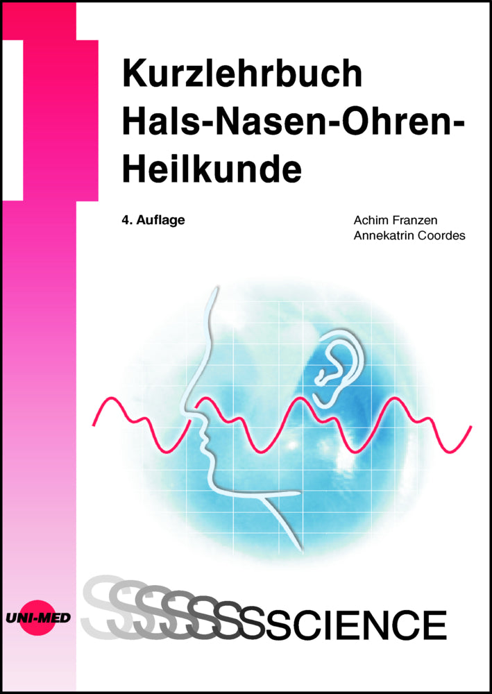 Kurzlehrbuch Hals-Nasen-Ohren-Heilkunde (Achim Franzen)