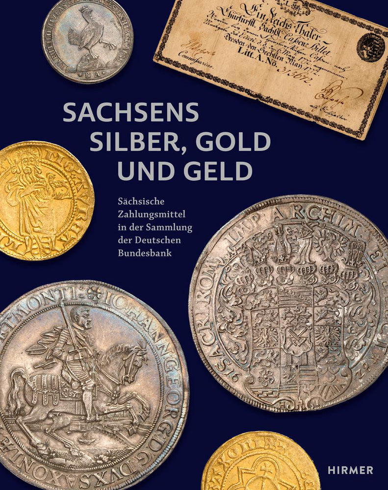 Sachsens Silber, Gold und Geld (Johannes Beermann)