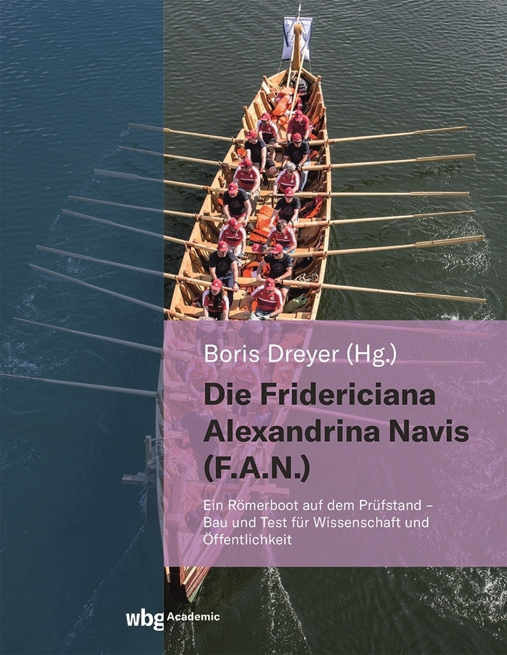 Die Fridericiana Alexandrina Navis (F.A.N.) (Boris Dreyer)