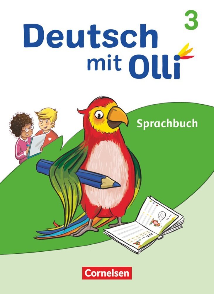 Deutsch mit Olli - Sprache 2-4 - Ausgabe 2021 - 3. Schuljahr (Heidrun Rebenstorff)